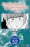 Smoking Behind the Supermarket with You #052 (eBook, ePUB)