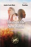 Heirs to the New World Heirs to the New World