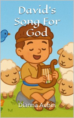 Cover David's Song For God (Little David's Bible Adventures, #2) (eBook, ePUB)