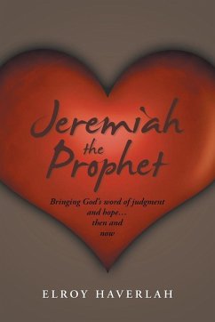 Jeremiah the Prophet - Haverlah, Elroy