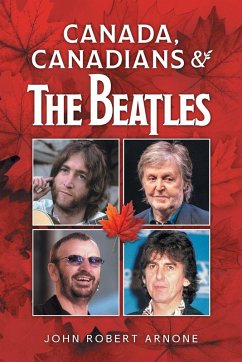 Canada, Canadians and The Beatles Canada, Canadians and The Beatles