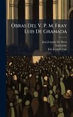Obras Del V. P. M. Fray Luis De Granada