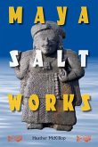 Maya Salt Works (eBook, PDF)