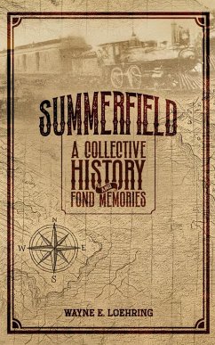 Cover SUMMERFIELD, ILLINOIS: A Collective History and Fond Memories (eBook, ePUB)