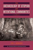 The Archaeology of Utopian and Intentional Communities (eBook, ePUB) The Archaeology of Utopian and Intentional Communities (eBook, ePUB)