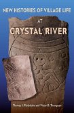 New Histories of Village Life at Crystal River (eBook, ePUB) New Histories of Village Life at Crystal River (eBook, ePUB)