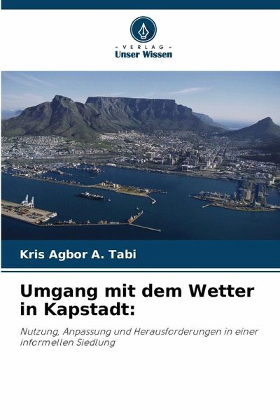 Umgang mit dem Wetter in Kapstadt: Umgang mit dem Wetter in Kapstadt: