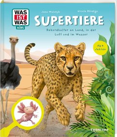 Cover WAS IST WAS Kids Supertiere. Rekordhalter an Land, in der Luft und im Wasser