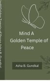 Mind A Golden Temple of Peace Mind A Golden Temple of Peace