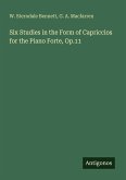 Six Studies in the Form of Capriccios for the Piano Forte, Op.11
