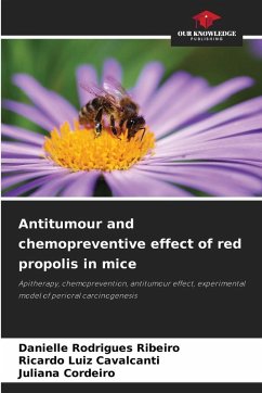 Antitumour and chemopreventive effect of red propolis in mice - Rodrigues Ribeiro, Danielle;Cavalcanti, Ricardo Luiz;Cordeiro, Juliana