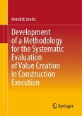 Development of a Methodology for the Systematic Evaluation of Value Creation in Construction Execution (eBook, PDF)