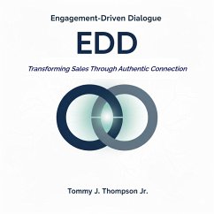 Cover Engagement-Driven Dialogue: Transforming Sales Through Authentic Connection (eBook, ePUB)
