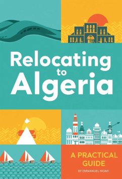 Cover Relocating to Algeria: A Practical Guide (eBook, ePUB)