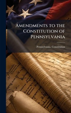 Cover Amendments to the Constitution of Pennsylvania