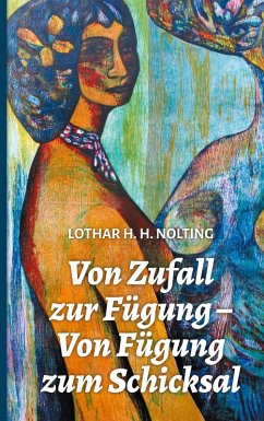 Cover Von Zufall zur Fügung - Von Fügung zum Schicksal