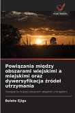 Powi¿zania mi¿dzy obszarami wiejskimi a miejskimi oraz dywersyfikacja ¿róde¿ utrzymania