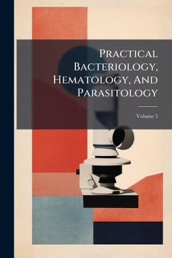 Cover Practical Bacteriology, Hematology, And Parasitology