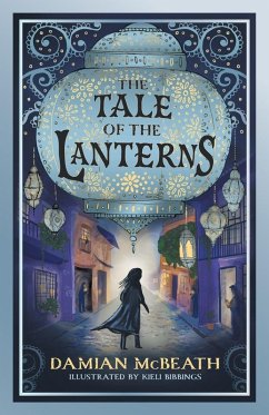 The Tale of the Lanterns - McBeath, Damian The Tale of the Lanterns - McBeath, Damian