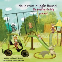 Cover Hello from Huggin House! Big feelings in big places.