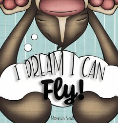 I Dream Can Fly! - Seidl, Miranda I Dream Can Fly! - Seidl, Miranda