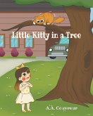 Little Kitty in a Tree Little Kitty in a Tree