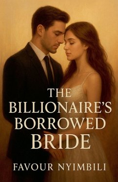 The Billionaire's Borrowed Bride - Nyimbili, Favour