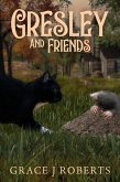 Gresley and Friends (Gresley the Railway Cat, #2) (eBook, ePUB)