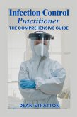 Infection Control Practitioner - The Comprehensive Guide (eBook, ePUB)