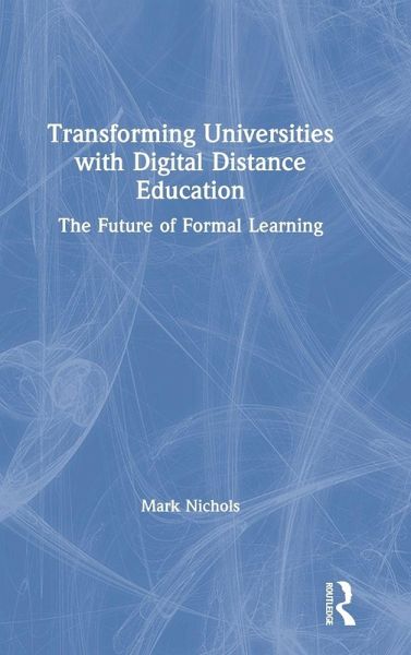 Transforming Universities with Digital Distance Education Transforming Universities with Digital Distance Education