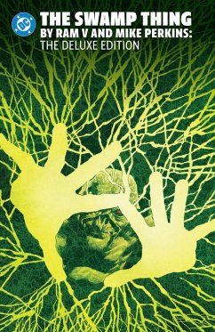 The Swamp Thing by RAM V and Mike Perkins Omnibus - V, Ram