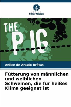 Cover Fütterung von männlichen und weiblichen Schweinen, die für heißes Klima geeignet ist