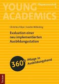 Evaluation einer neu implementierten Ausbildungsstation Evaluation einer neu implementierten Ausbildungsstation