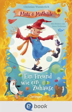 Mats und Mathilde 3. Ein Freund wie ein Zuhause (eBook, ePUB) - Wunderlich, Christian