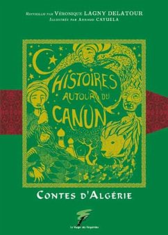 Contes d'Algérie, Histoires autour du canun (eBook, ePUB) - Lagny Delatour, Véronique
