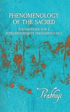 Phenomenology of the Sacred (eBook, ePUB) - Har-Zion, Prabhuji David Ben Yosef