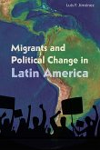 Migrants and Political Change in Latin America (eBook, PDF)