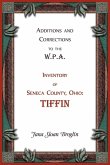 Additions and Corrections to the W.P.A. Inventory of Seneca County, Ohio Additions and Corrections to the W.P.A. Inventory of Seneca County, Ohio