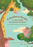 A Senhora Girafa e o seu Amigo Porquinho-do-Mato