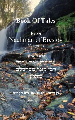 Tales of Rabbi Nachman's of Breslav - Breslov, Rebbi Nachman