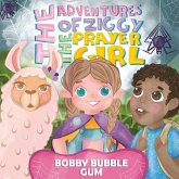 The Adventures of Ziggy The Prayer Girl The Adventures of Ziggy The Prayer Girl