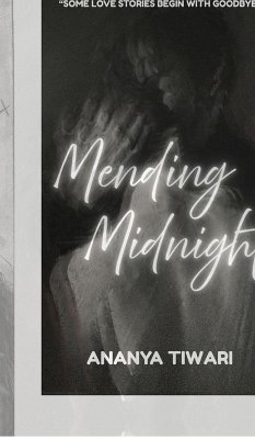 Mending Midnight - Ananya Tiwari