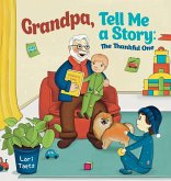 Grandpa, Tell Me a Story Grandpa, Tell Me a Story