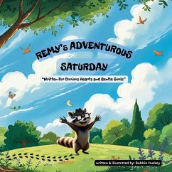 Remy's Adventurous Saturday - Huskey, Bobbie