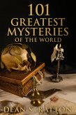 101 Greatest Mysteries of the World (eBook, ePUB)
