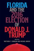 Florida and the 2016 Election of Donald J. Trump (eBook, PDF)
