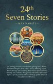 24th Seven Stories (Seven Sories, #24) (eBook, ePUB) 24th Seven Stories (Seven Sories, #24) (eBook, ePUB)
