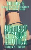 Hottest Lesbian Erotica - Volume 5 (eBook, ePUB)