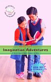 Imagination Adventures, A Collection of Short Stories for Kids (eBook, ePUB)