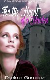 For the Heart of a Maiden (eBook, ePUB)